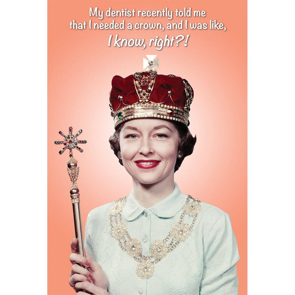 Needed A Crown funny birthday card from Pictura, featuring colorful illustrations and playful design on the front.