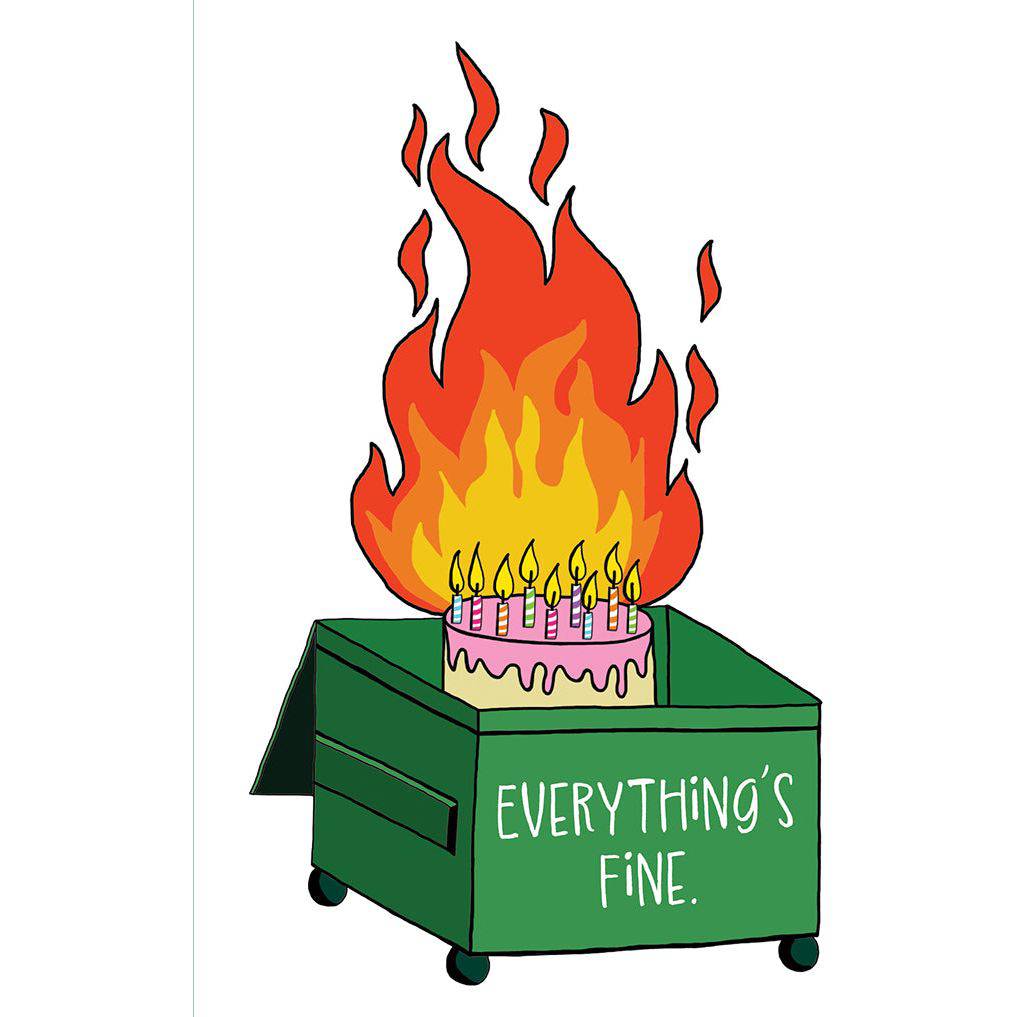 Funny Dumpster Fire birthday card from Pictura featuring humorous fire-themed artwork for everyday greeting cards.