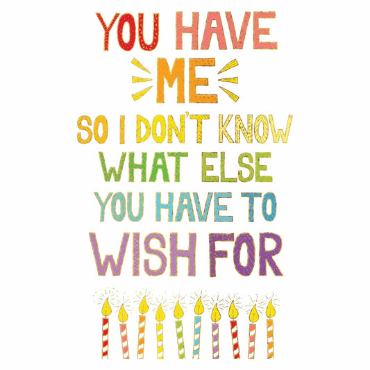 Pictura You Have Me birthday card for friends, featuring colorful design and heartfelt message, perfect for celebrating special occasions.