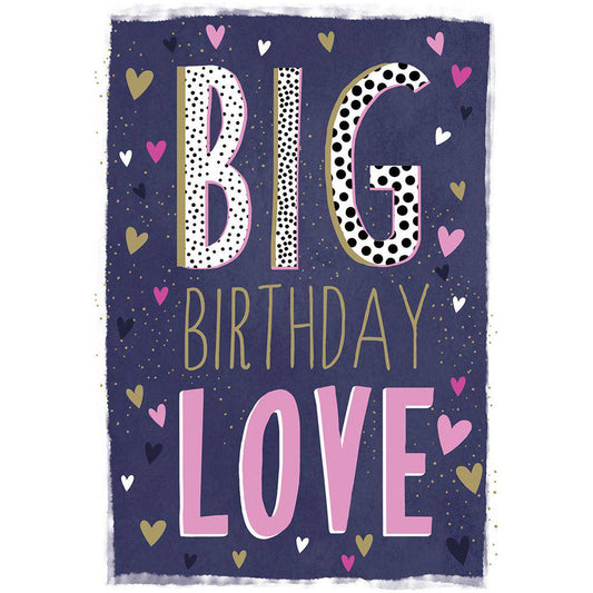 Sara Miller Big Birthday Love birthday card from Pictura featuring colorful floral and heart designs for special occasions.