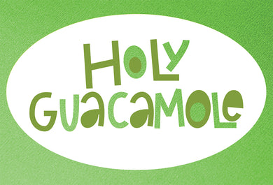 Holy Guacamole Birthday Card