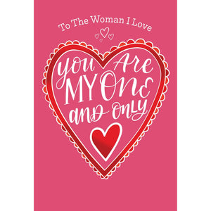 One And Only Valentine's Card Woman I Love