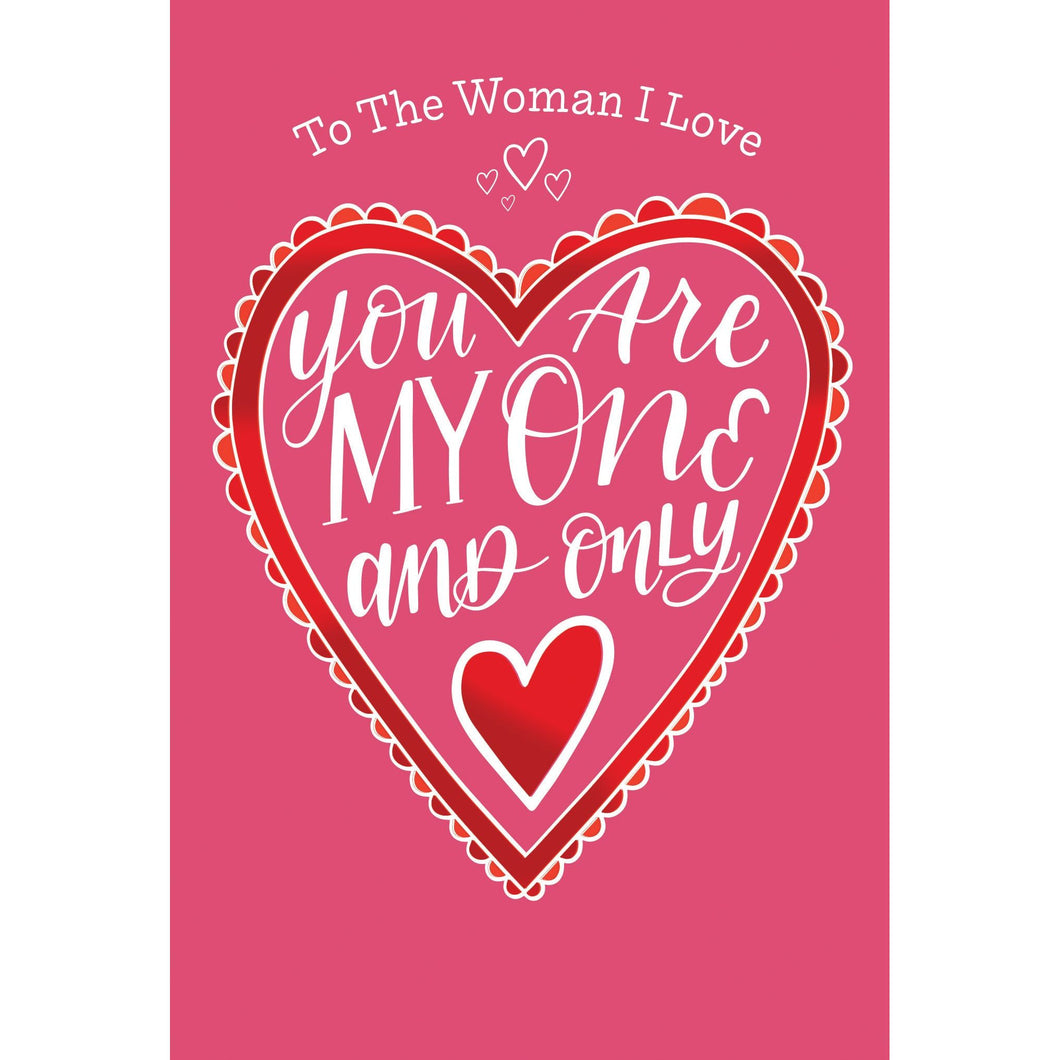 One And Only Valentine's Card Woman I Love