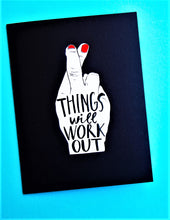 Friendship - Things Will Work Out Card - Nikki Chu - Cardmore